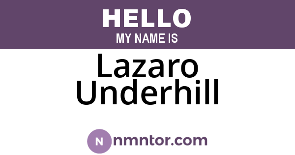 Lazaro Underhill