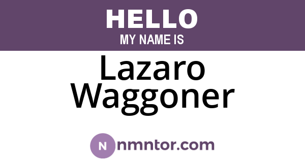 Lazaro Waggoner