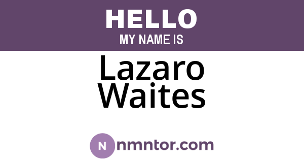 Lazaro Waites