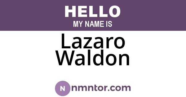 Lazaro Waldon