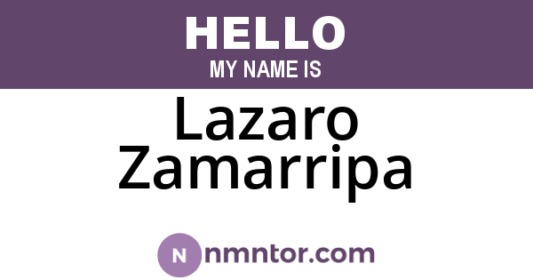 Lazaro Zamarripa