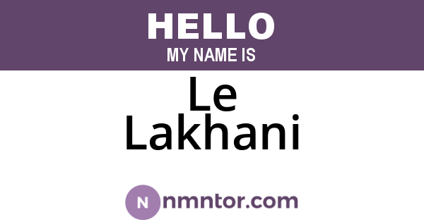 Le Lakhani