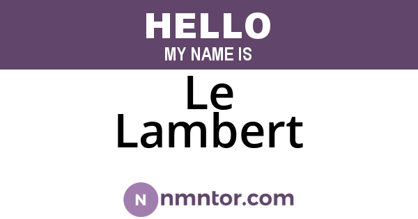 Le Lambert