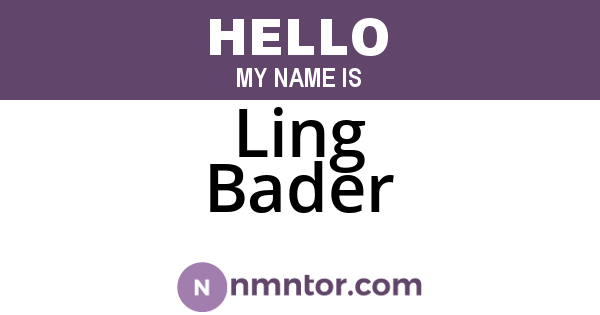 Ling Bader
