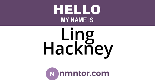 Ling Hackney