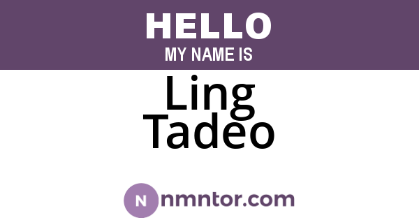 Ling Tadeo