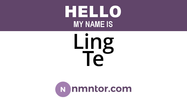 Ling Te