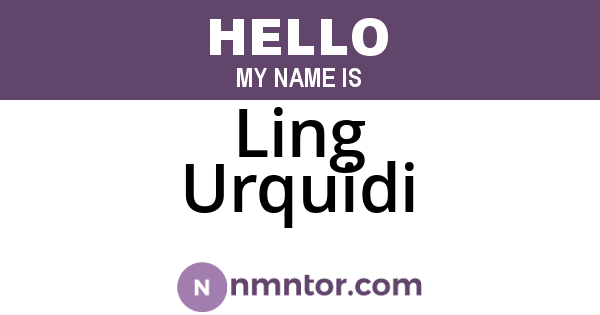 Ling Urquidi