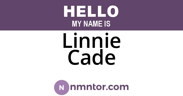 Linnie Cade