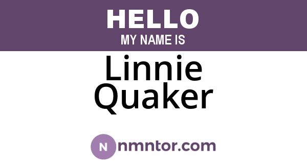 Linnie Quaker