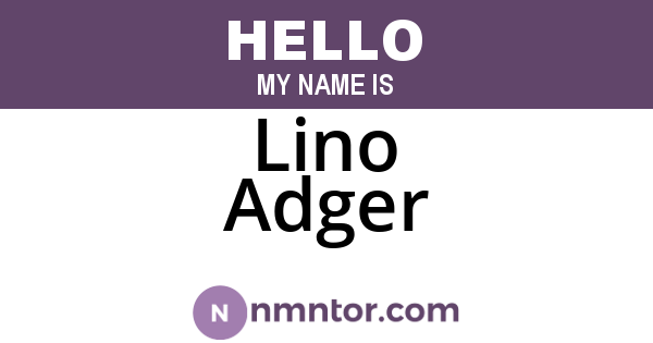 Lino Adger