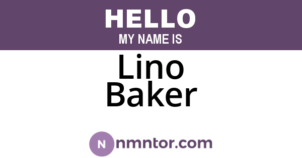 Lino Baker