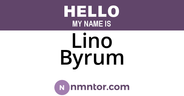 Lino Byrum