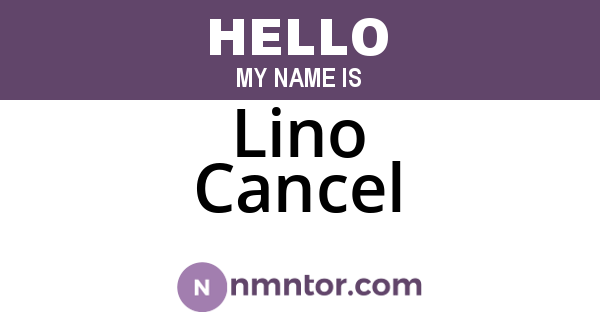 Lino Cancel