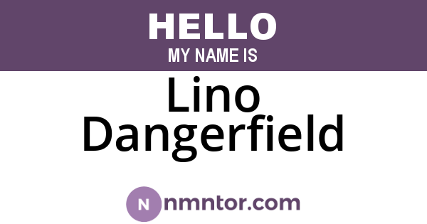 Lino Dangerfield