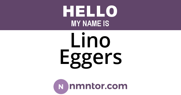 Lino Eggers