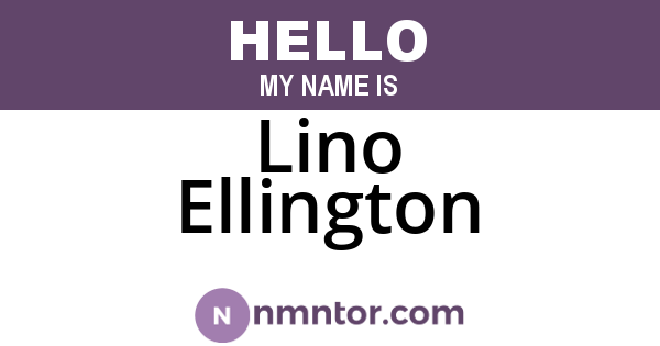 Lino Ellington