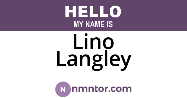 Lino Langley