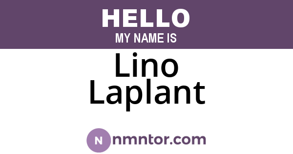 Lino Laplant