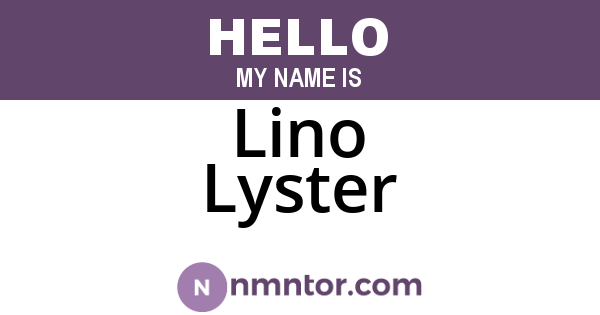 Lino Lyster