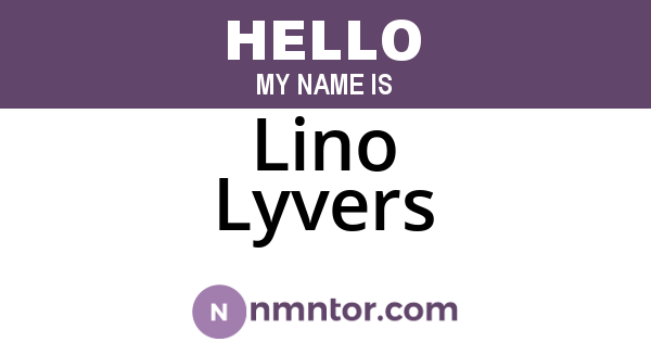 Lino Lyvers