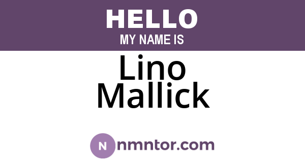 Lino Mallick