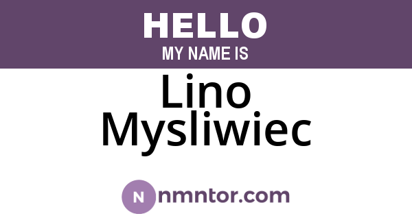 Lino Mysliwiec