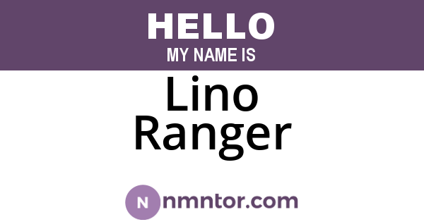 Lino Ranger