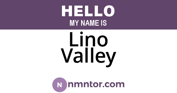 Lino Valley