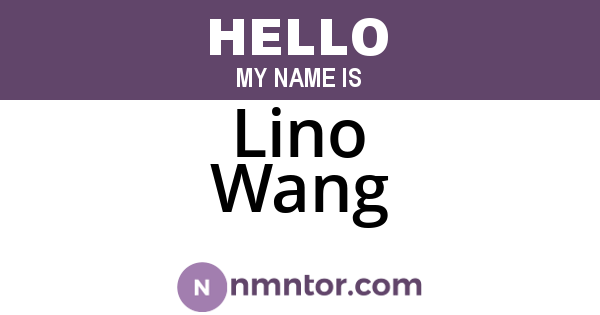 Lino Wang
