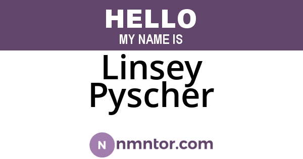 Linsey Pyscher