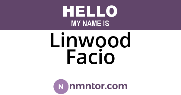 Linwood Facio