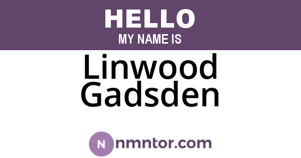 Linwood Gadsden