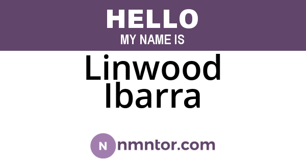 Linwood Ibarra