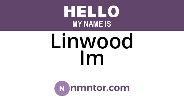 Linwood Im