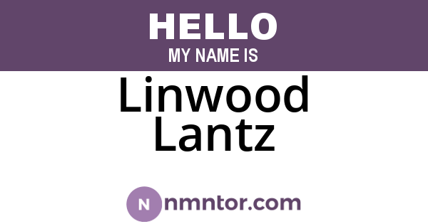Linwood Lantz