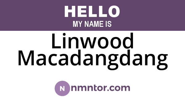 Linwood Macadangdang