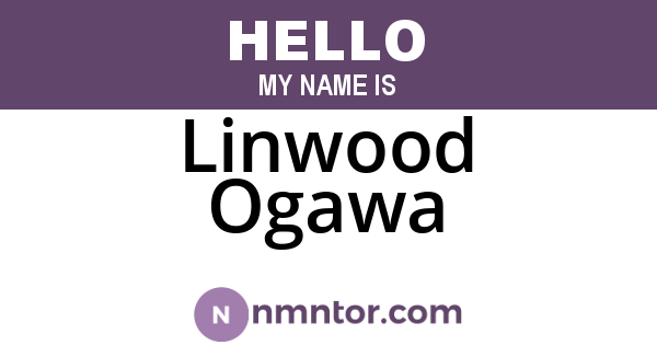 Linwood Ogawa