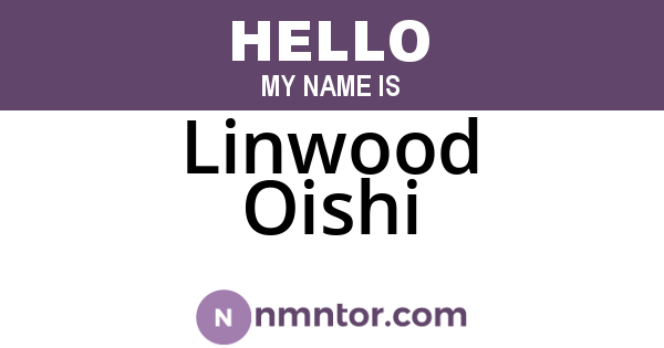 Linwood Oishi