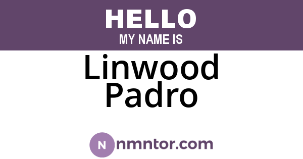 Linwood Padro