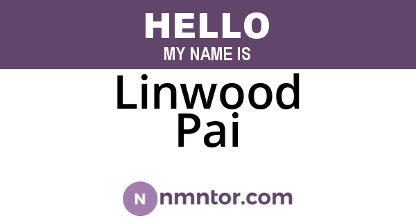 Linwood Pai