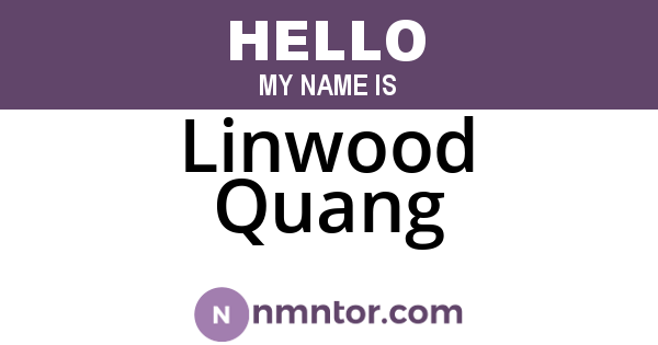 Linwood Quang