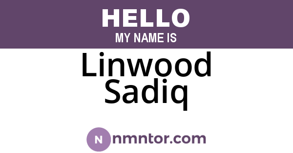 Linwood Sadiq
