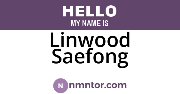 Linwood Saefong