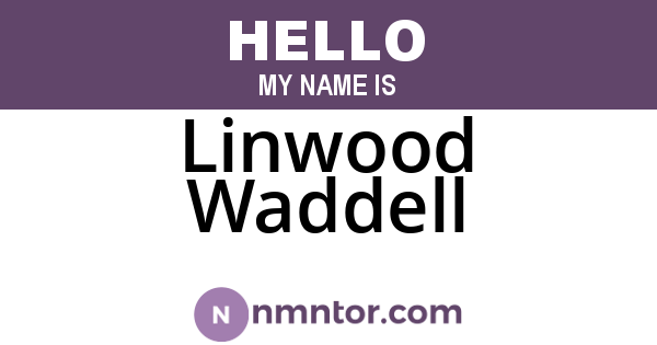 Linwood Waddell