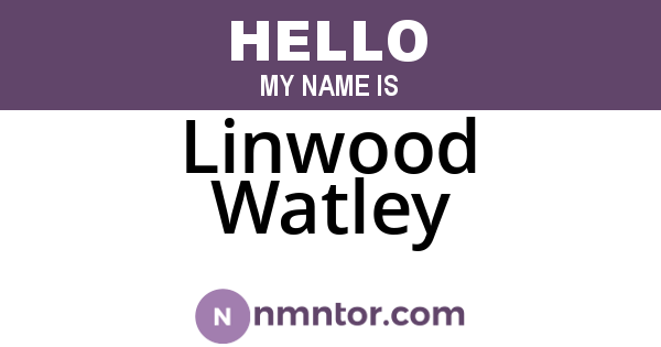 Linwood Watley