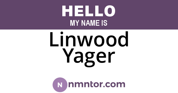 Linwood Yager