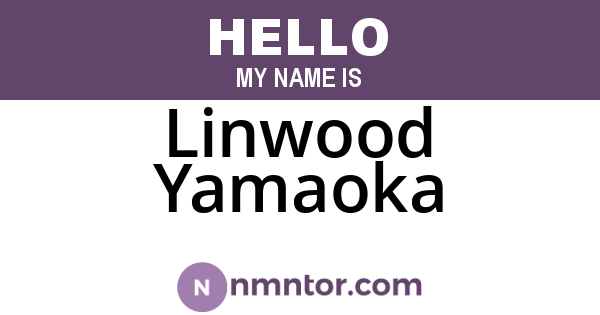 Linwood Yamaoka