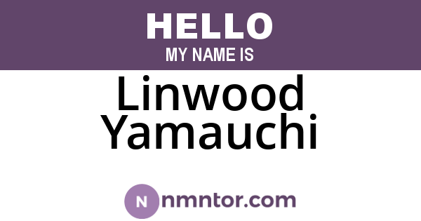 Linwood Yamauchi