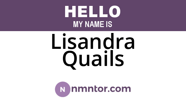 Lisandra Quails